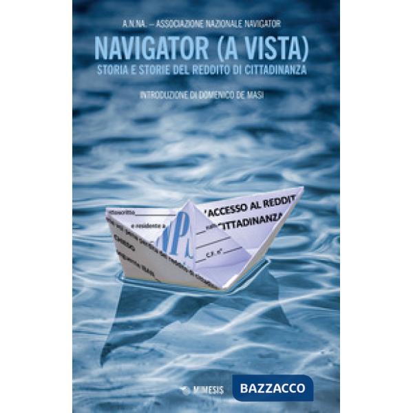 Navigator (a vista). Storia e storie del reddito di cittadinanza