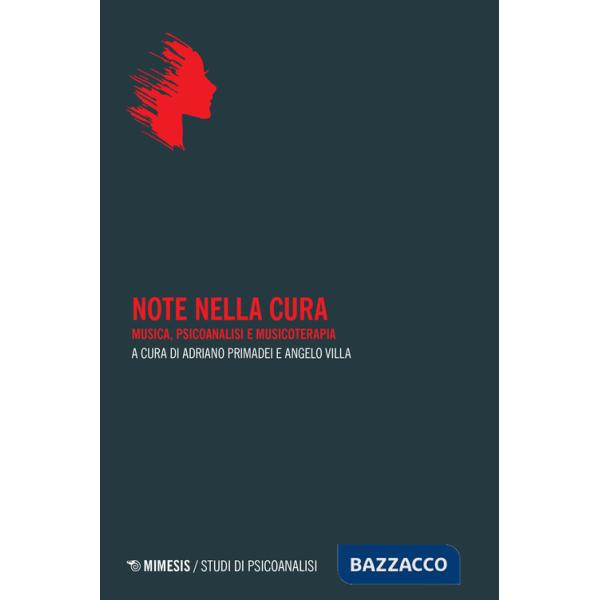 Note nella cura. Musica, psicoanalisi e musicoterapia