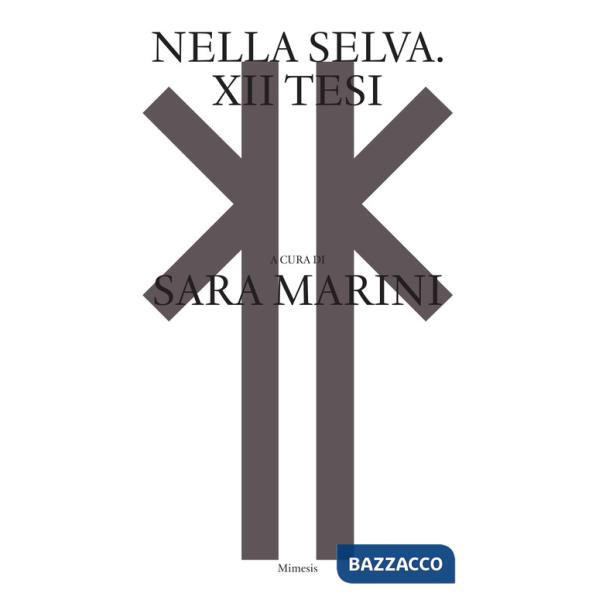 Nella selva. XII tesi