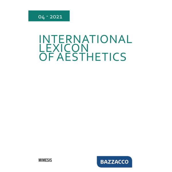 International lexicon of aesthetics (2021). Vol. 4