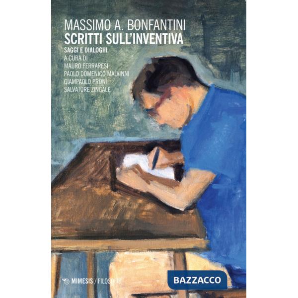 Scritti sull'inventiva. Saggi e dialoghi