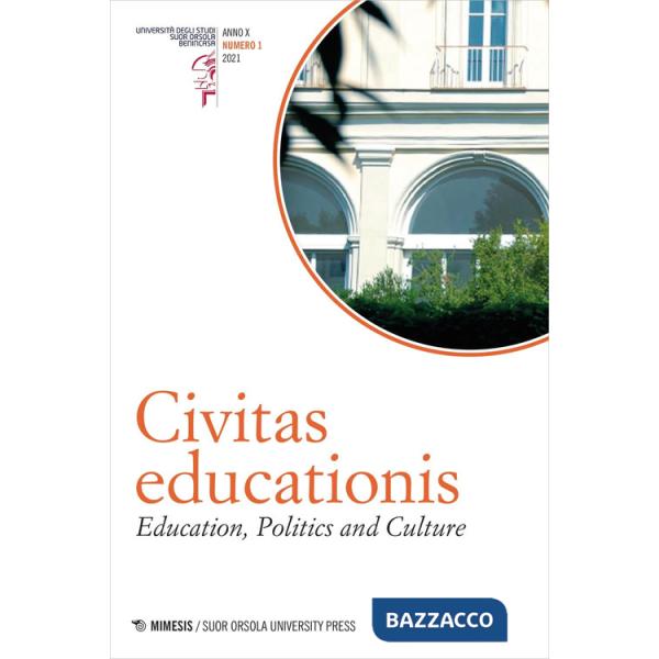 Civitas educationis. Education, politics and culture. Ediz. italiana e inglese (2021). Vol. 1