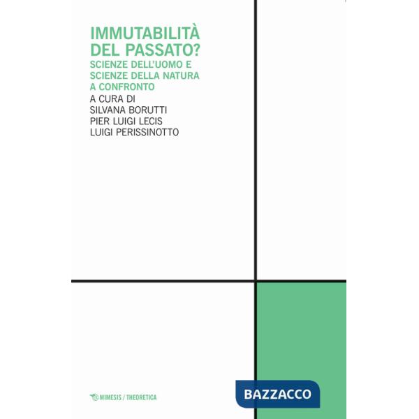 Immutabilità del passato? Scienze dell'uomo e scienze della natura a confronto