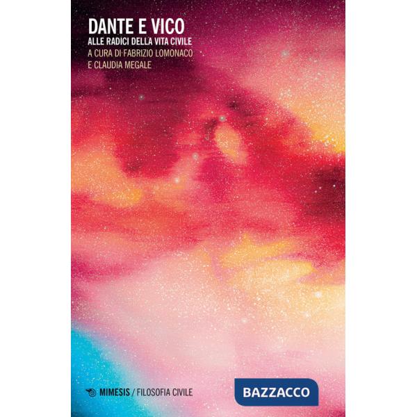 Dante e Vico. Alle radici della vita civile