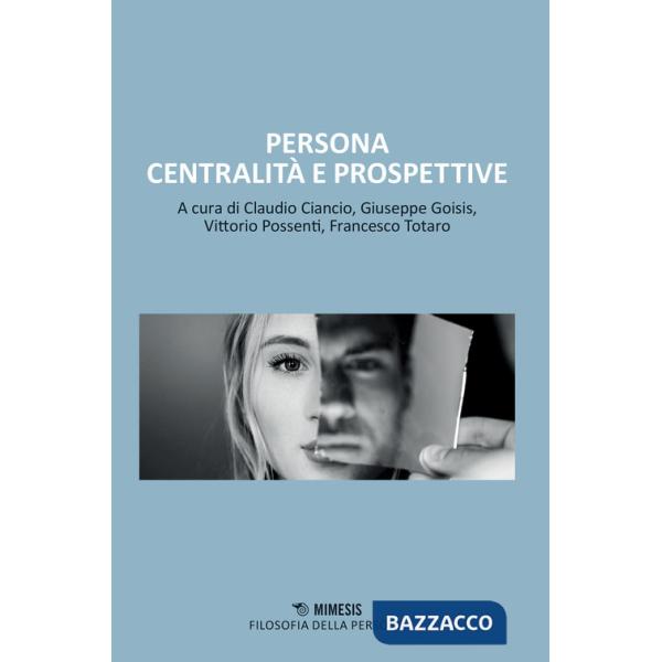 Persona centralità e prospettive
