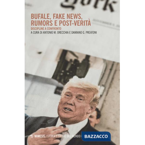 Bufale, fake news, rumors e post-verità. Discipline a confronto