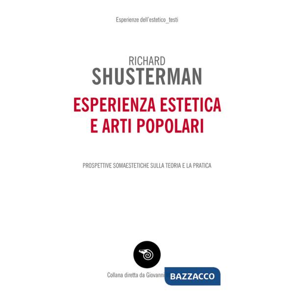 Esperienza estetica e arti popolari. Prospettive somaestetiche sulla teoria e la pratica