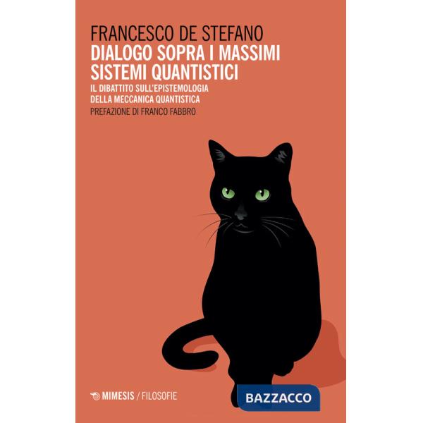 Dialogo sopra i massimi sistemi quantistici. Il dibattito sull'epistemologia della meccanica quantistica