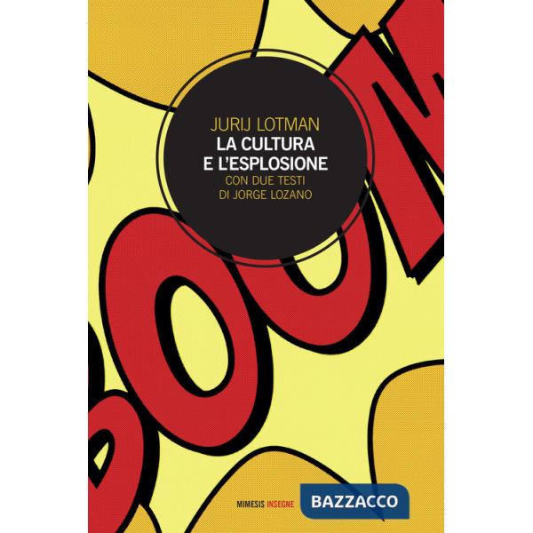 Cultura e l'esplosione (La)