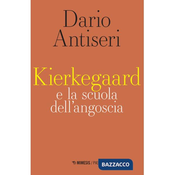 Kierkegaard e la scuola dell'angoscia