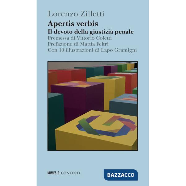 Apertis verbis. Il devoto della giustizia penale