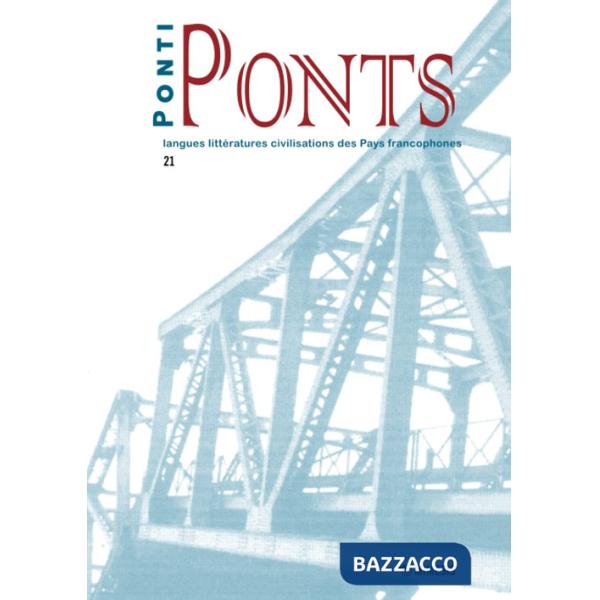 Ponti-Ponts. Langues Littératures. Civilisations des Pays Francophones (2021). Vol. 21