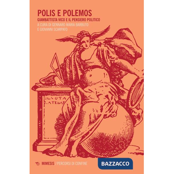 Polis e polemos. Giambattista Vico e il pensiero politico