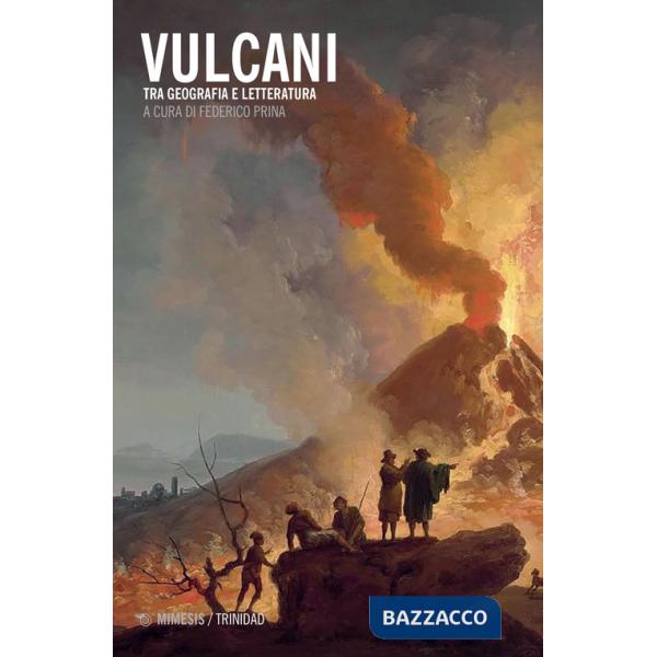 Vulcani. Tra geografia e letteratura