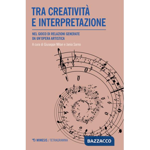 Tra creatività e interpretazione. Nel gioco di relazioni generate da un'opera artistica