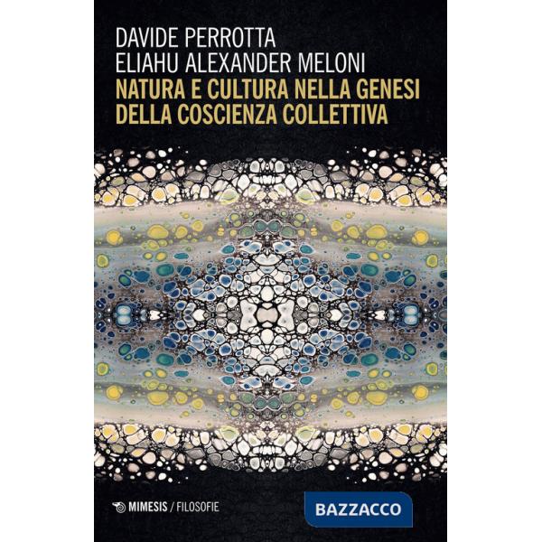 Natura e cultura nella genesi della coscienza collettiva