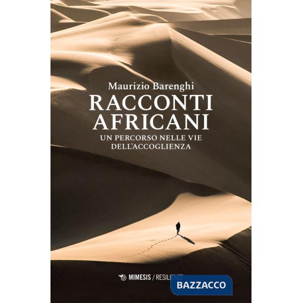 Racconti africani. Un percorso nelle vie dell'accoglienza