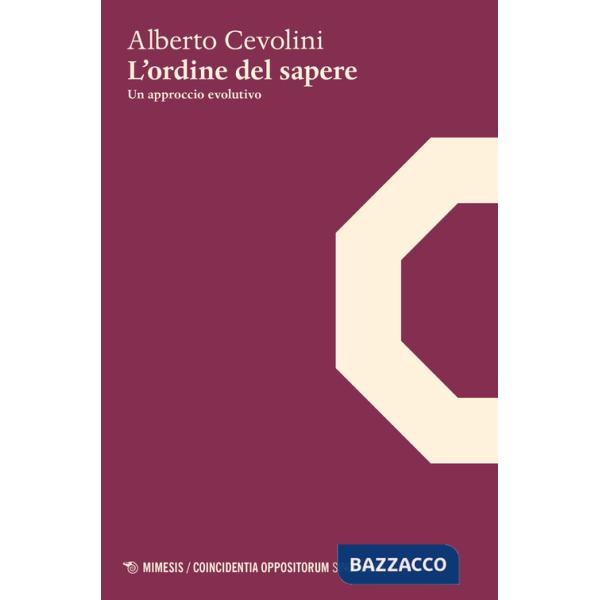 Ordine del sapere. Un approccio evolutivo (L')