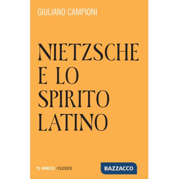 Nietzsche e lo spirito latino