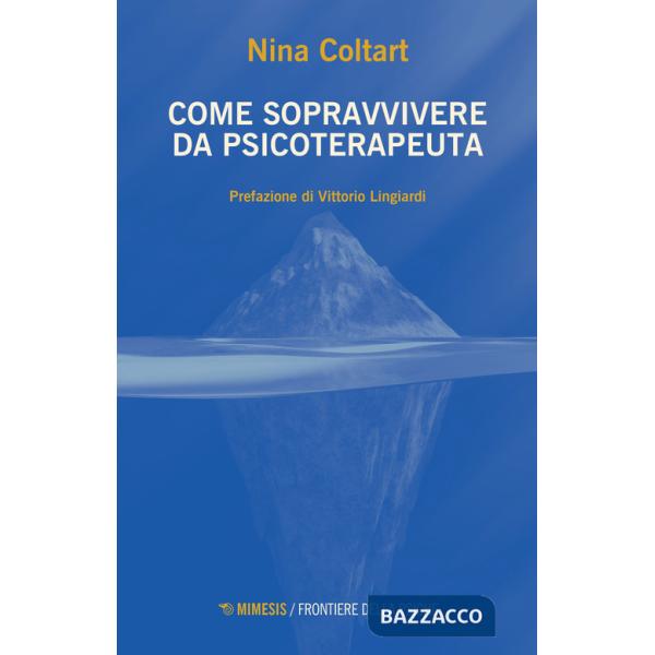 Come sopravvivere da psicoterapeuta