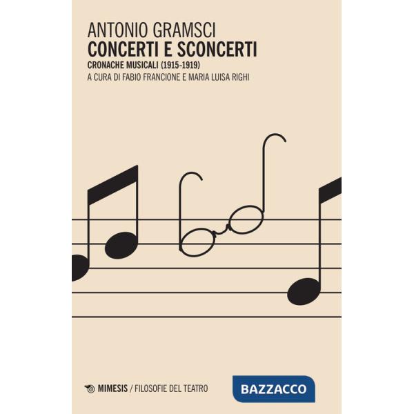 Concerti e sconcerti. Cronache musicali (1915-1919)