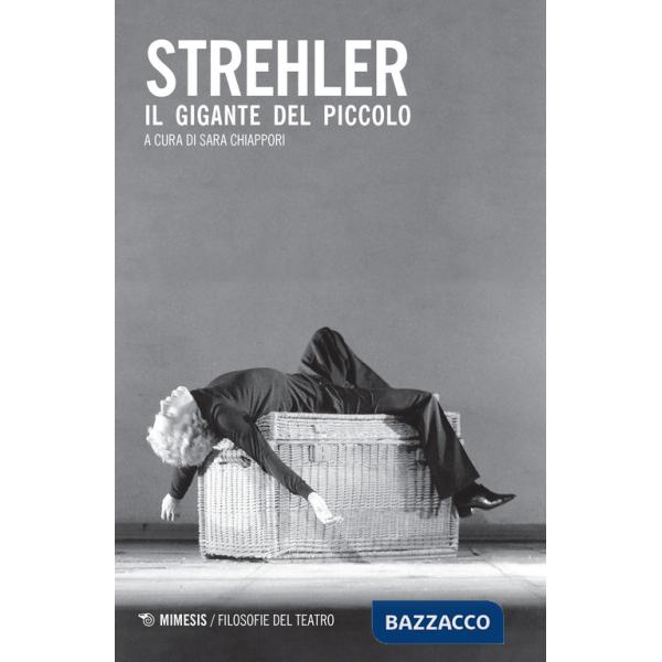 Strehler. Il gigante del Piccolo