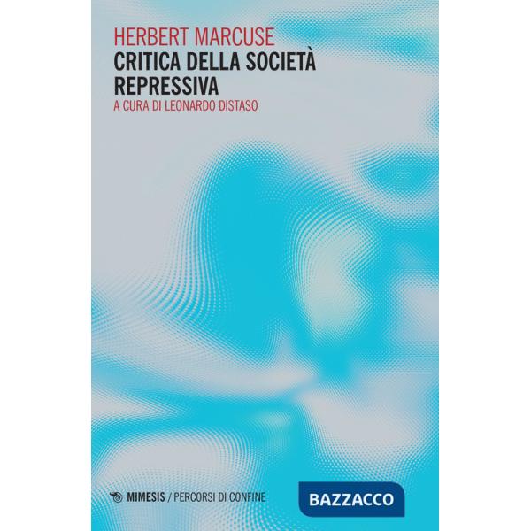 Critica della societa repressiva