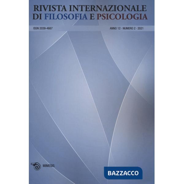 Rivista internazionale di filosofia e psicologia (2021). Vol. 2