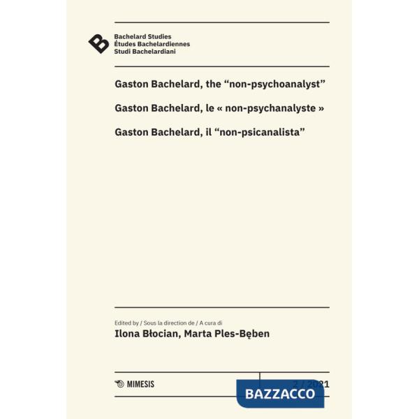 Bachelard Studies-Études Bachelardiennes-Studi Bachelardiani (2021). Vol. 2