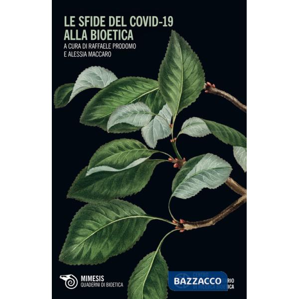 Sfide del Covid-19 alla bioetica (Le)