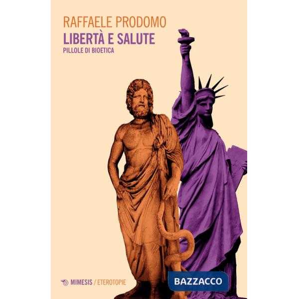 Libertà e salute. Pillole di bioetica
