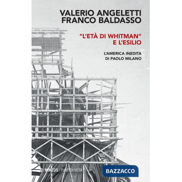 Età di Whitman» e l'esilio. L'America inedita di Paolo Milano («L')
