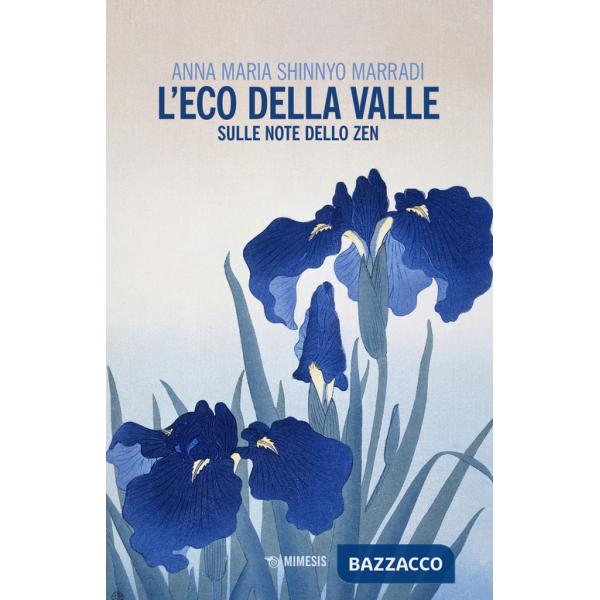 Eco della valle. Sulle note dello zen (L')