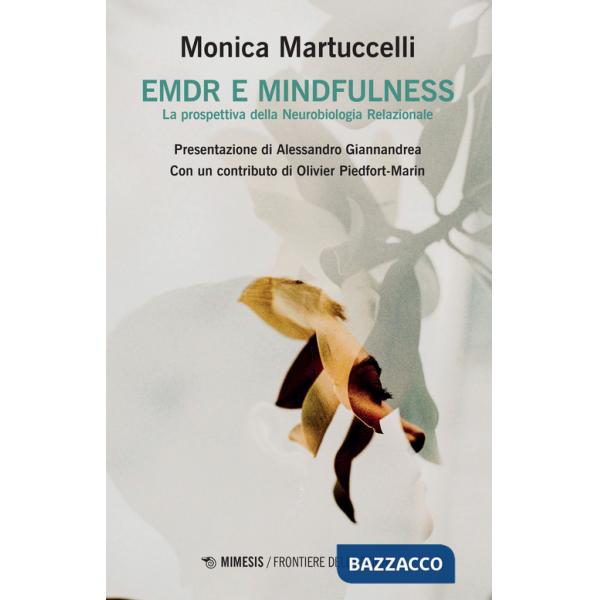 EMDR e mindfulness. La prospettiva della neurobiologia relazionale