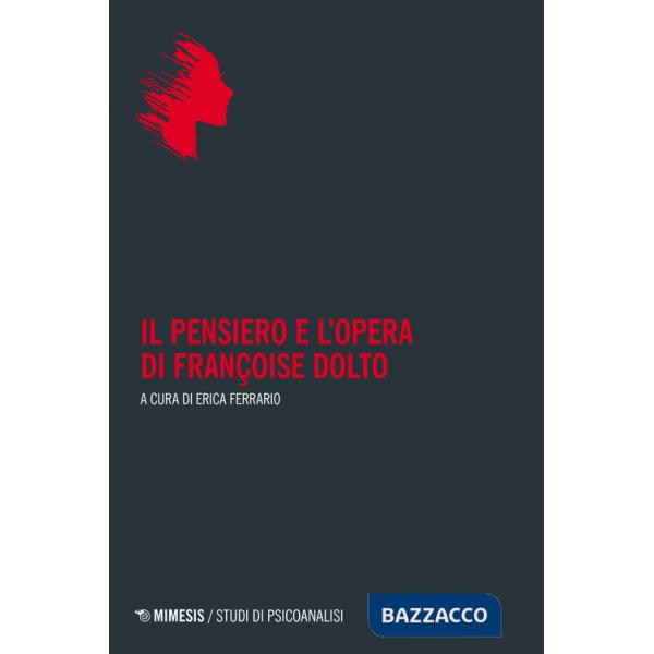 Pensiero e l'opera di Françoise Dolto (Il)