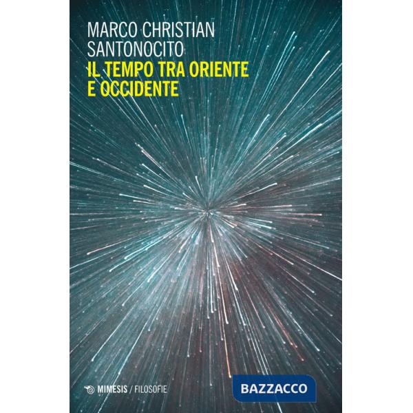 Tempo tra oriente e occidente (Il)