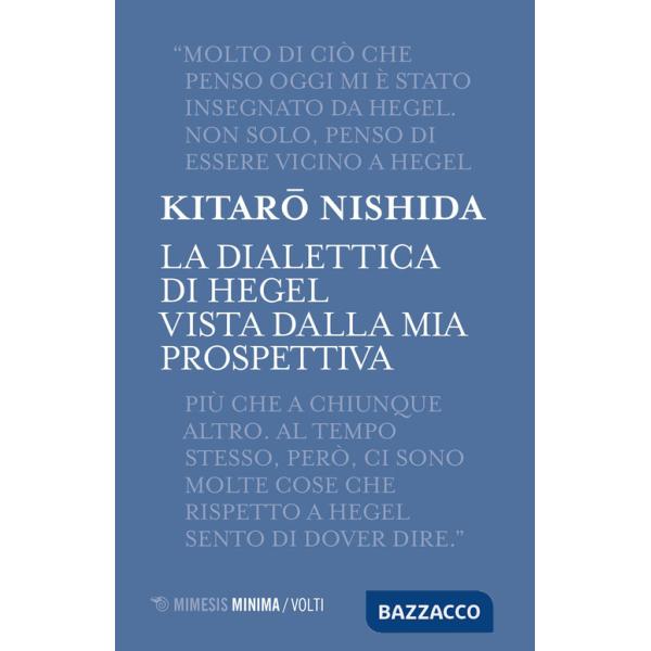 Dialettica di Hegel vista dalla mia prospettiva (La)