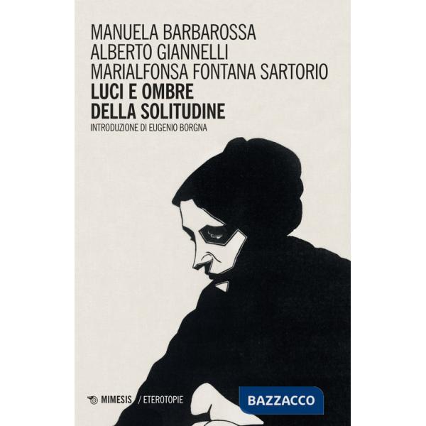 Luci e ombre della solitudine