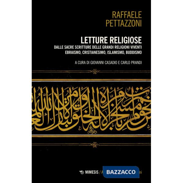 Letture religiose. Dalle sacre scritture delle grandi religioni viventi. Ebraismo, cristianesimo. islamismo, buddismo