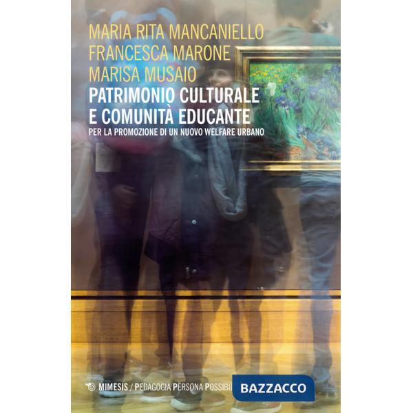 Patrimonio culturale e comunità educante per la promozione di un nuovo welfare urbano