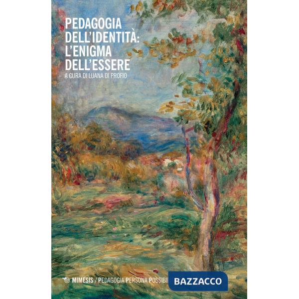 Pedagogia dell'identità: l'enigma dell'essere