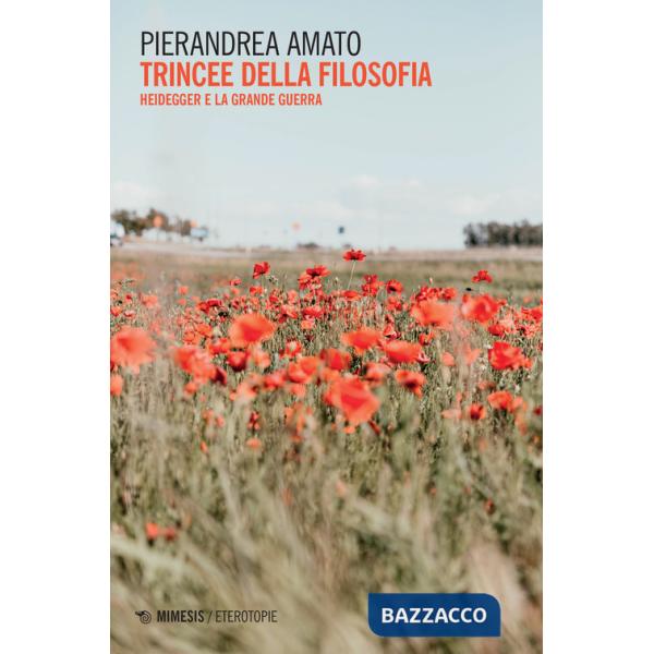 Trincee della filosofia. Heidegger e la Grande Guerra