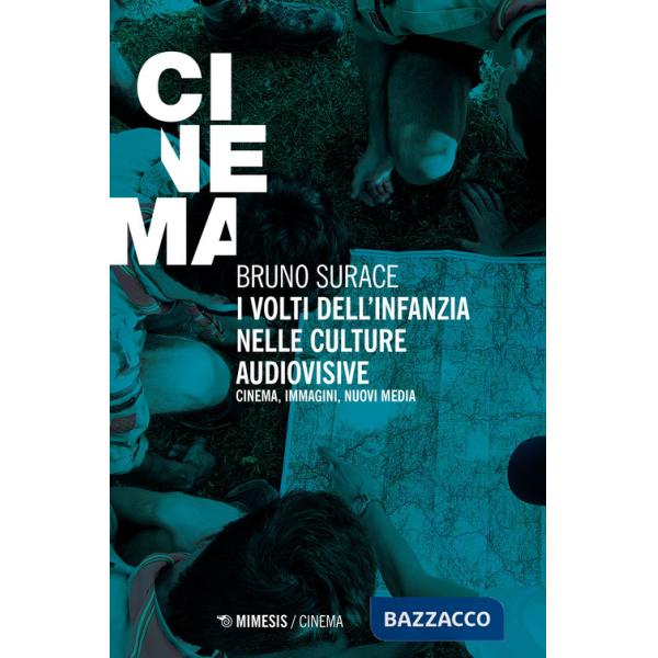 Volti dell'infanzia nelle culture audiovisive. Cinema, immagini, nuovi media (I)