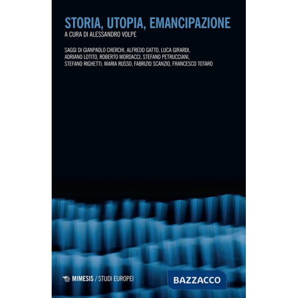 Storia, utopia, emancipazione