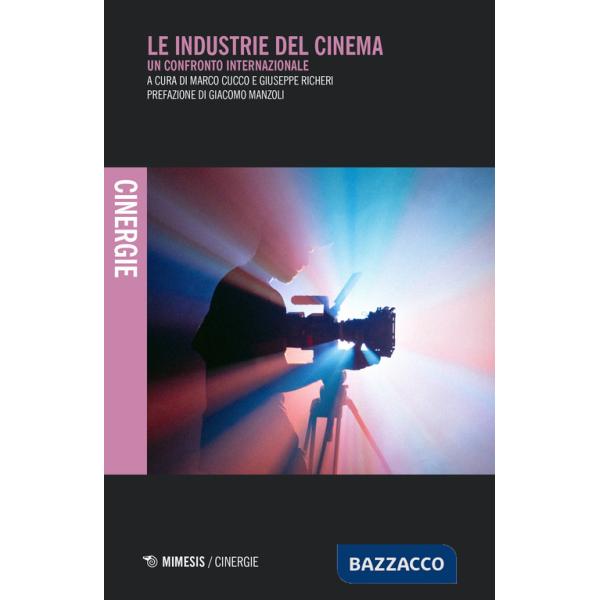 Industrie del cinema. Un confronto internazionale (Le)