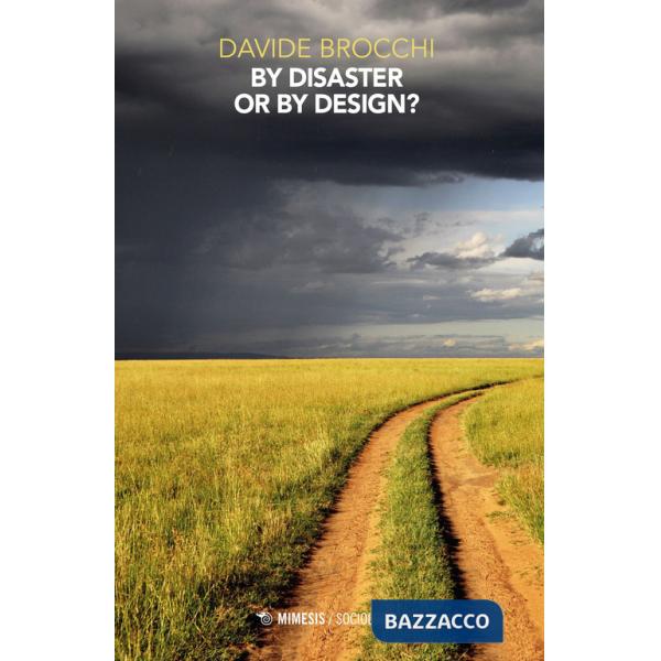 By disaster or by design? Dalla crisi multipla alla grande trasformazione sostenibile