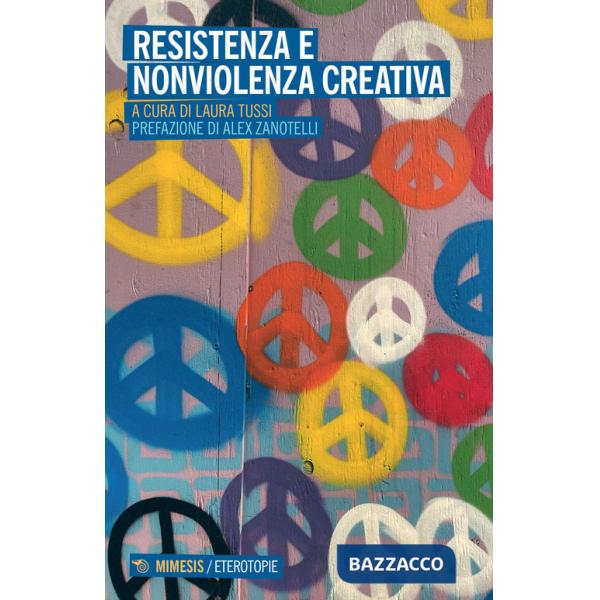 Resistenza e nonviolenza creativa