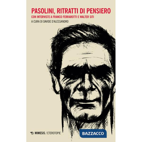 Pasolini, ritratti di pensiero
