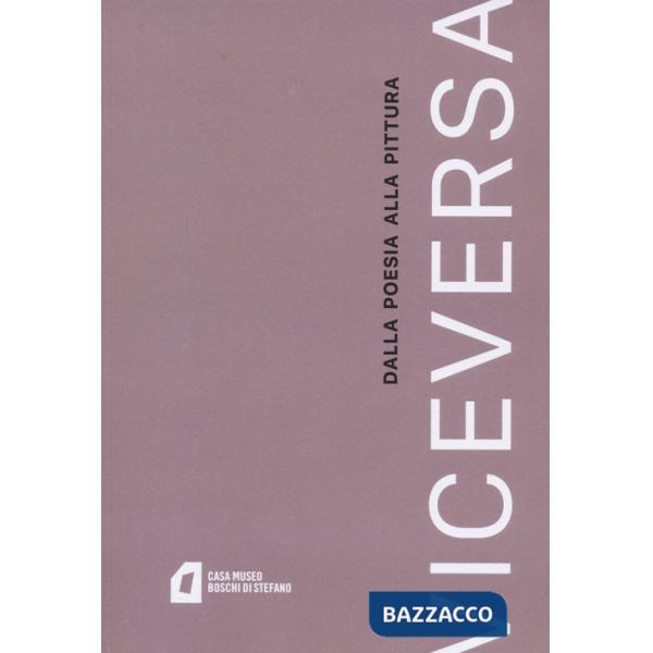 Viceversa. Dalla poesia alla pittura