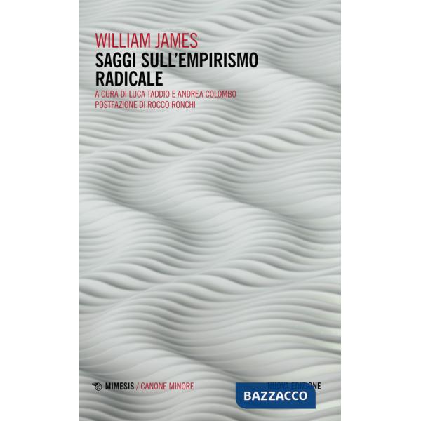 Saggi sull'empirismo radicale. Nuova ediz.